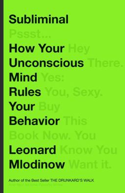 Subliminal How Your Unconscious Mind Rules Your Behavior  9780307378217 Front Cover