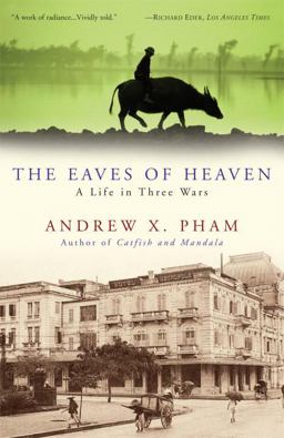 Eaves of Heaven A Life in Three Wars  9780307381217 Front Cover