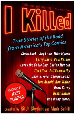 I Killed True Stories of the Road from America's Top Comics  9780307382290 Front Cover