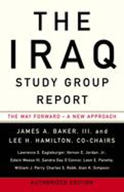 Iraq Study Group Report The Way Forward - A New Approach  9780307386564 Front Cover