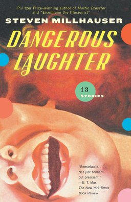 Dangerous Laughter Thirteen Stories  9780307387479 Front Cover
