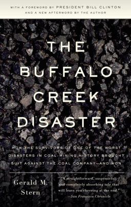 Buffalo Creek Disaster How the Survivors of One of the Worst Disasters in Coal-Mining History Brought Suit Against the Coal Company--and Won  9780307388490 Front Cover