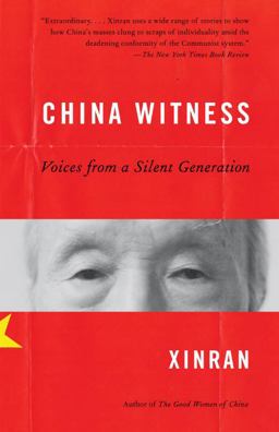 China Witness Voices from a Silent Generation  9780307388537 Front Cover