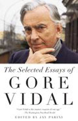 Selected Essays of Gore Vidal Selected Essays of Gore Vidal