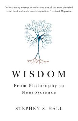 Wisdom From Philosophy to Neuroscience  9780307389688 Front Cover