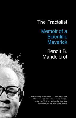 Fractalist Memoir of a Scientific Maverick  9780307389916 Front Cover
