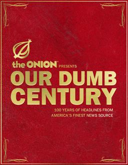 Our Dumb Century