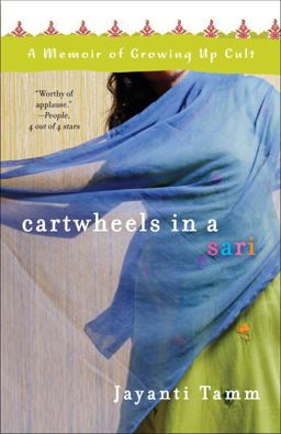 Cartwheels in a Sari A Memoir of Growing up Cult  9780307393937 Front Cover