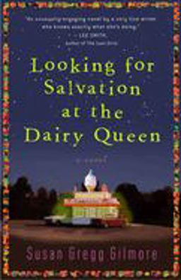 Looking for Salvation at the Dairy Queen A Novel  9780307395023 Front Cover