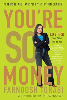You're So Money Live Rich, Even When You're Not  9780307406194 Front Cover