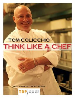 Think Like a Chef A Cookbook  9780307406958 Front Cover