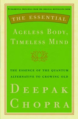 The Ageless Body, Timeless Mind