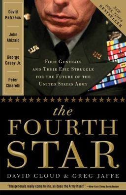 Fourth Star Four Generals and the Epic Struggle for the Future of the United States Army  9780307409072 Front Cover