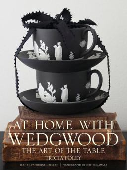 At Home with Wedgwood The Art of the Table  9780307451842 Front Cover
