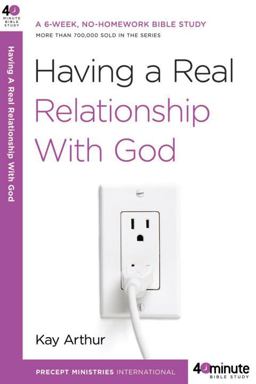 Having a Real Relationship with God  9780307457608 Front Cover