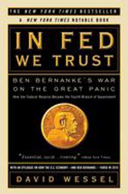 In FED We Trust Ben Bernanke's War on the Great Panic  9780307459695 Front Cover