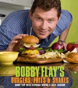 Bobby Flay's Burgers, Fries, and Shakes  9780307460639 Front Cover