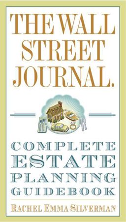 Wall Street Journal Complete Estate-Planning Guidebook  9780307461278 Front Cover