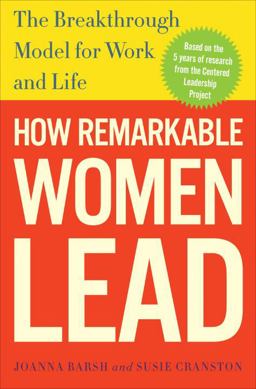 How Remarkable Women Lead The Breakthrough Model for Work and Life  9780307461698 Front Cover