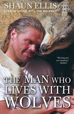 Man Who Lives with Wolves A Memoir  9780307464705 Front Cover