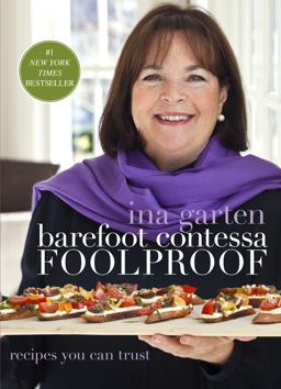 Barefoot Contessa Foolproof Recipes You Can Trust: a Cookbook  9780307464873 Front Cover