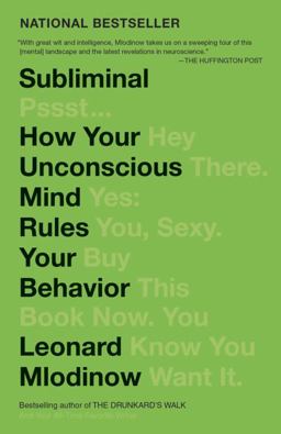 Subliminal How Your Unconscious Mind Rules Your Behavior (PEN Literary Award Winner)  9780307472250 Front Cover