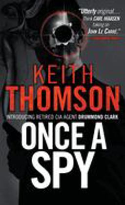 Once a Spy A Novel  9780307473141 Front Cover