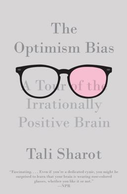 The Optimism Bias The Optimism Bias