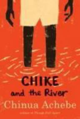 Chike and the River  9780307473868 Front Cover