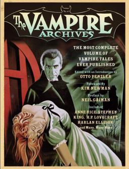 Vampire Archives The Most Complete Volume of Vampire Tales Ever Published  9780307473899 Front Cover