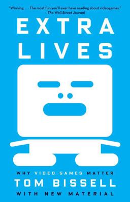 Extra Lives Why Video Games Matter  9780307474315 Front Cover