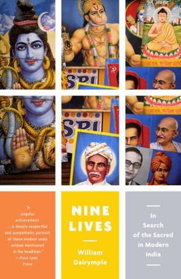 Nine Lives In Search of the Sacred in Modern India  9780307474469 Front Cover