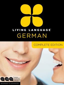 Living Language German, Complete Edition Beginner Through Advanced Course, Including 3 Coursebooks, 9 Audio CDs, and Free Online Learning  9780307478559 Front Cover