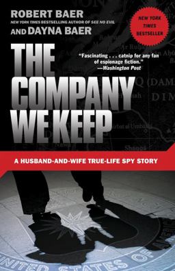 Company We Keep A Husband-And-Wife True-Life Spy Story  9780307588159 Front Cover