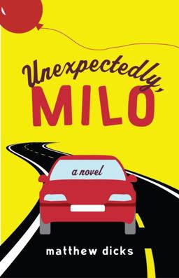 Unexpectedly, Milo A Novel  9780307592309 Front Cover