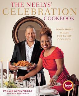 Neelys' Celebration Cookbook Down-Home Meals for Every Occasion  9780307592941 Front Cover
