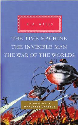 Time Machine, the Invisible Man, the War of the Worlds Introduction by Margaret Drabble  9780307593849 Front Cover