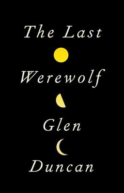 Last Werewolf  9780307595089 Front Cover