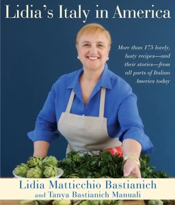 Lidia's Italy in America A Cookbook  9780307595676 Front Cover