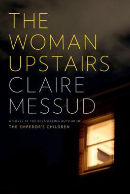 Woman Upstairs  9780307596901 Front Cover