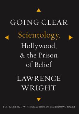 Going Clear Scientology, Hollywood, and the Prison of Belief  9780307700667 Front Cover