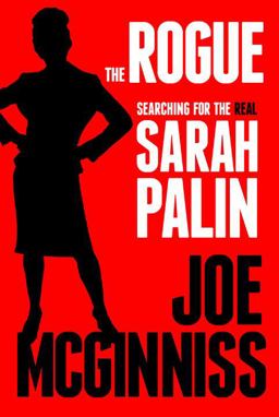 Rogue Searching for the Real Sarah Palin  9780307718921 Front Cover