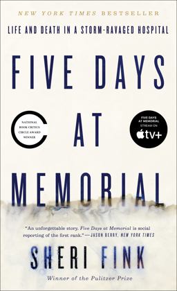 Five Days at Memorial Life and Death in a Storm-Ravaged Hospital  9780307718976 Front Cover