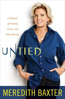 Untied A Memoir of Family, Fame, and Floundering  9780307719300 Front Cover