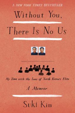 Without You, There Is No Us My Time with the Sons of North Korea's Elite  9780307720658 Front Cover