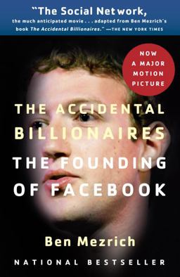 Accidental Billionaires The Founding of Facebook: a Tale of Sex, Money, Genius and Betrayal  9780307740984 Front Cover