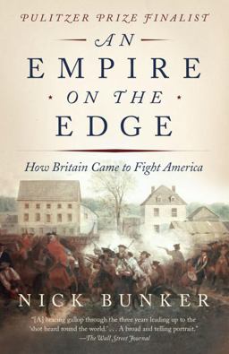Empire on the Edge How Britain Came to Fight America  9780307741776 Front Cover