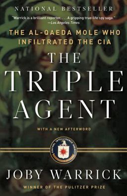 Triple Agent The Al-Qaeda Mole Who Infiltrated the CIA  9780307742315 Front Cover