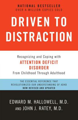 Driven to Distraction (Revised) Recognizing and Coping with Attention Deficit Disorder  9780307743152 Front Cover