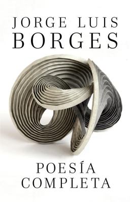 Poesï¿½a Completa / Complete Poetry Borges  9780307743503 Front Cover